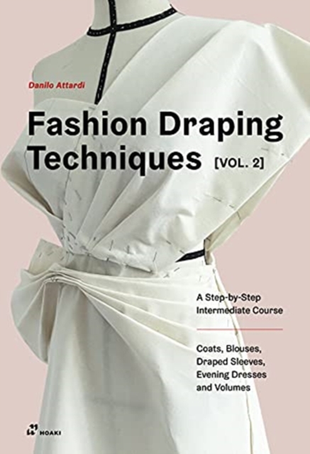 Fashion Draping Techniques, Vol. 2