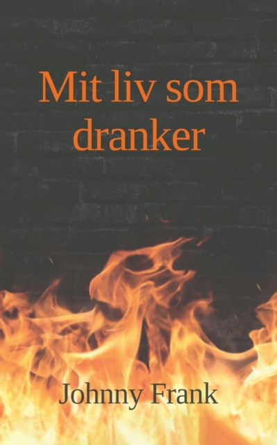 Mit liv som dranker