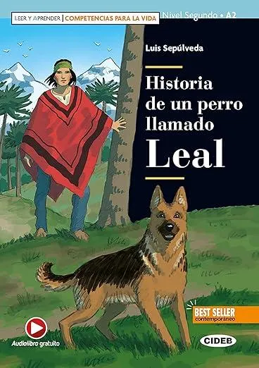 Leer y aprender - Competencias para la Vida : Historia de un perro llamado Leal +