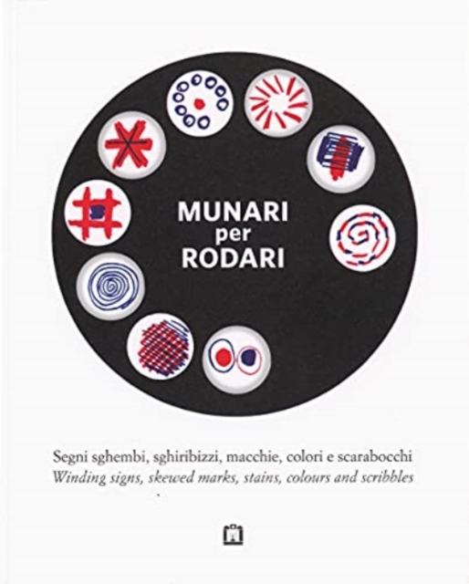 Munari For Rodari - Winding Signs, Skewed Marks, Stains, Colours And Scribbles
