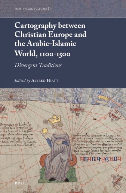 Cartography between Christian Europe and the Arabic-Islamic World, 1100-1500