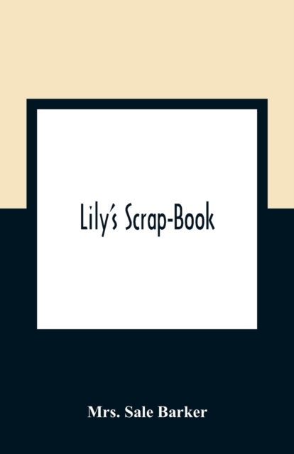 Lily'S Scrap-Book