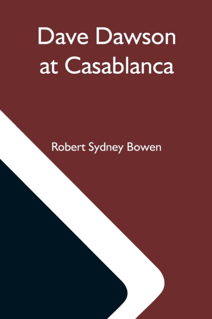 Dave Dawson At Casablanca