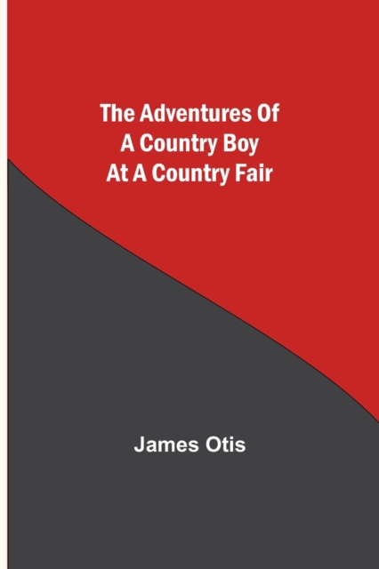 The Adventures of a Country Boy at a Country Fair