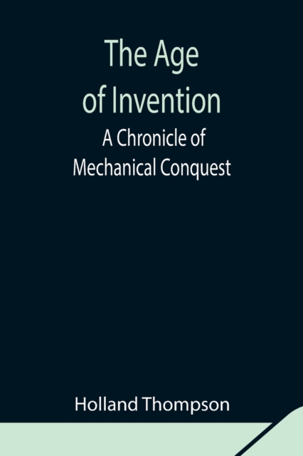 The Age Of Invention