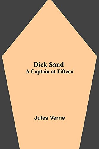 Dick Sand : A Captain at Fifteen