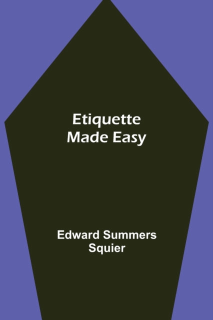 Etiquette Made Easy