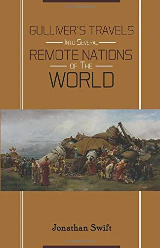 Gulliver's Travels INTO SEVERAL Remote Nations OF THE World