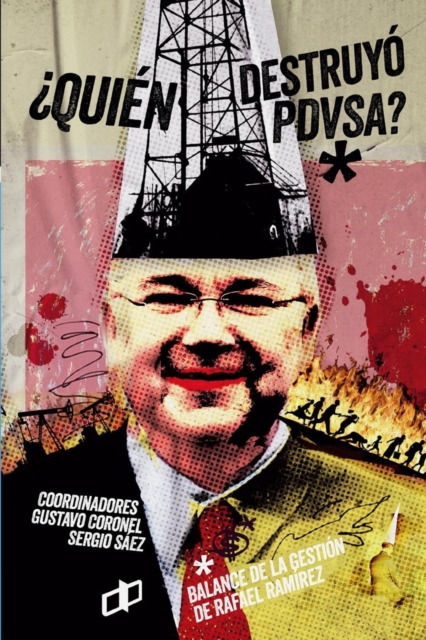 ?Quien Destruyo Pdvsa?
