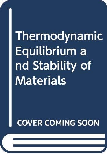 Thermodynamic Equilibrium and Stability of Materials (2022)