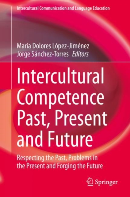 Intercultural Competence Past, Present and Future