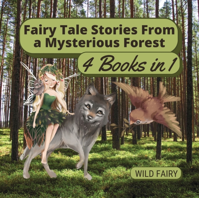 Fairy Tale Stories From a Mysterious Forest