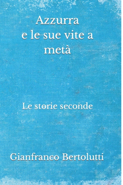 Azzurra e le sue vite a meta