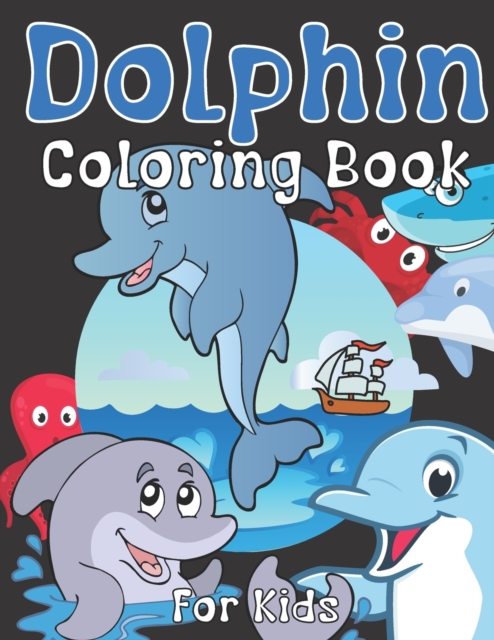 Dolphin Coloring Book For Kids