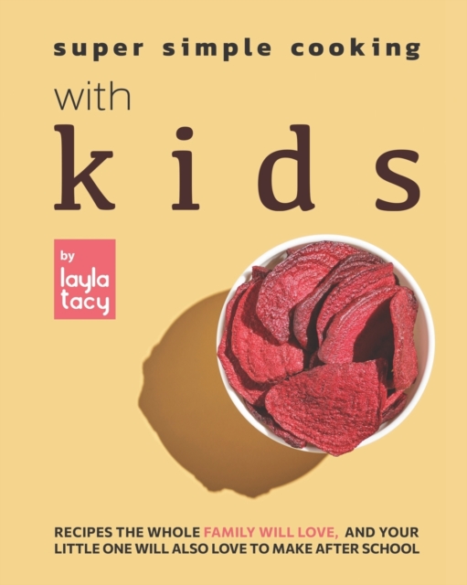 Super Simple Cooking with Kids
