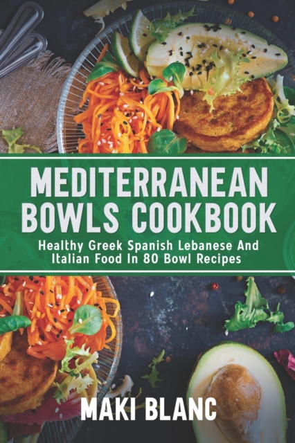 Mediterranean Bowls Cookbook
