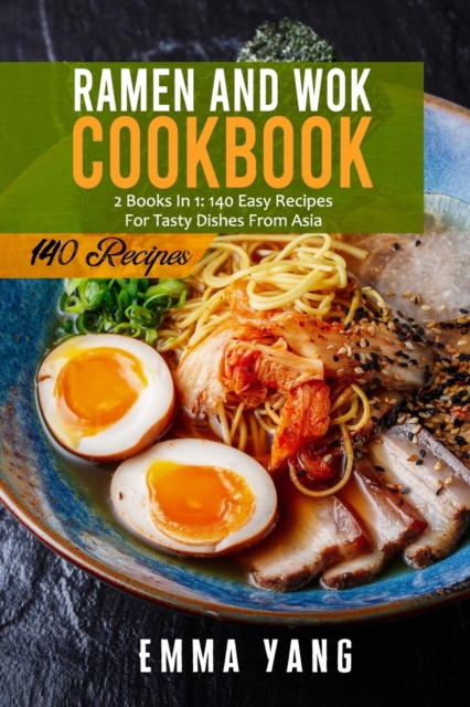 Ramen And Wok Cookbook