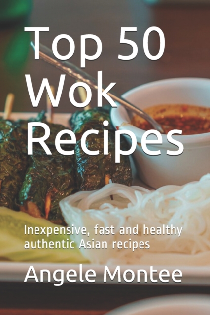 Top 50 Wok Recipes