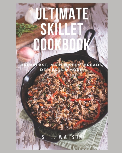 Ultimate Skillet Cookbook
