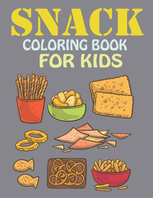 Snack Coloring Book For Kids