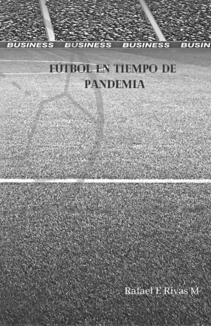 Futbol en tiempo de pandemia