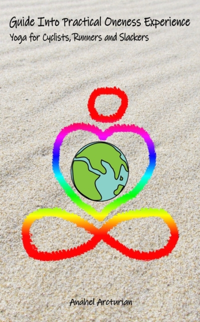 Guide Into Practical Oneness Experience