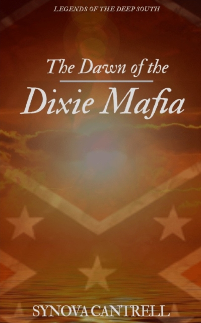 Dawn of the Dixie Mafia