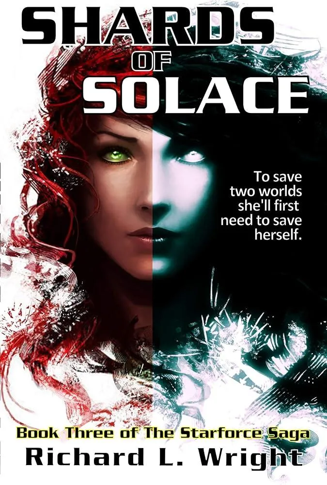 Shards of Solace : Book 3 of The Starforce Saga : 3