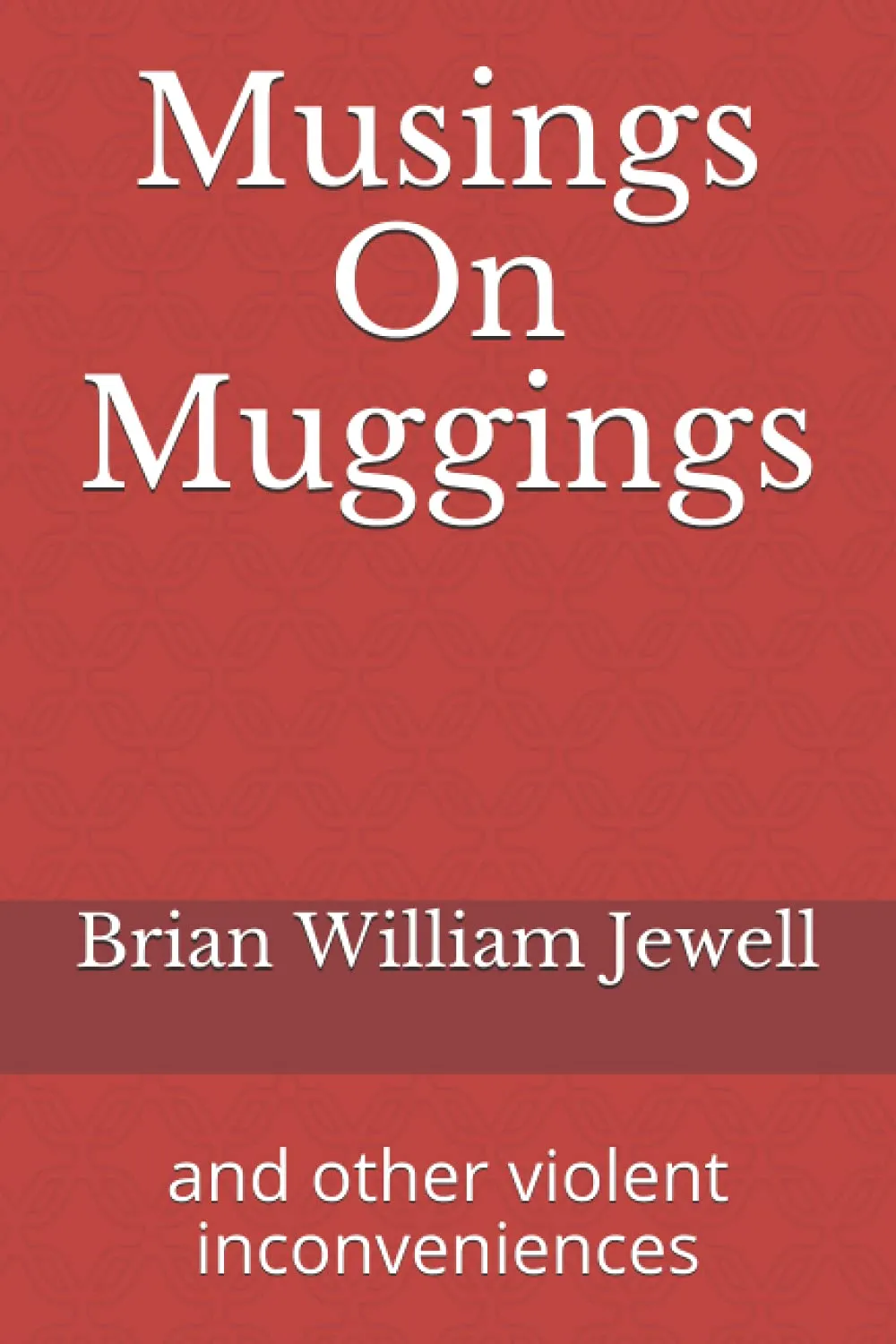 Musings On Muggings