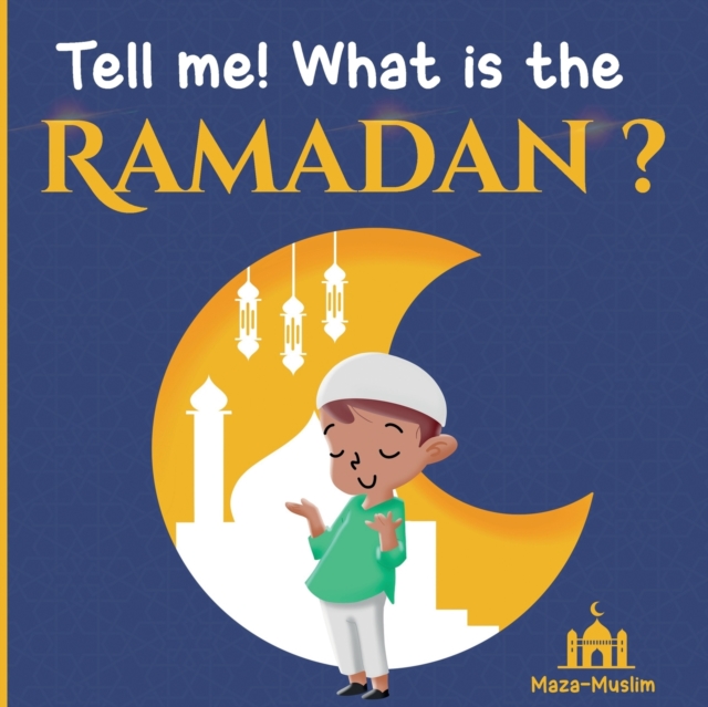 Tell me! what is the Ramadan ?