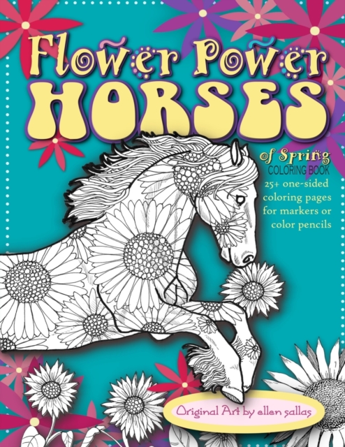 Flower Power Horses of Spring Coloring Book