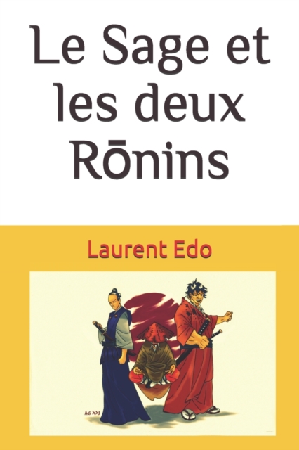 Le Sage et les deux Ronins