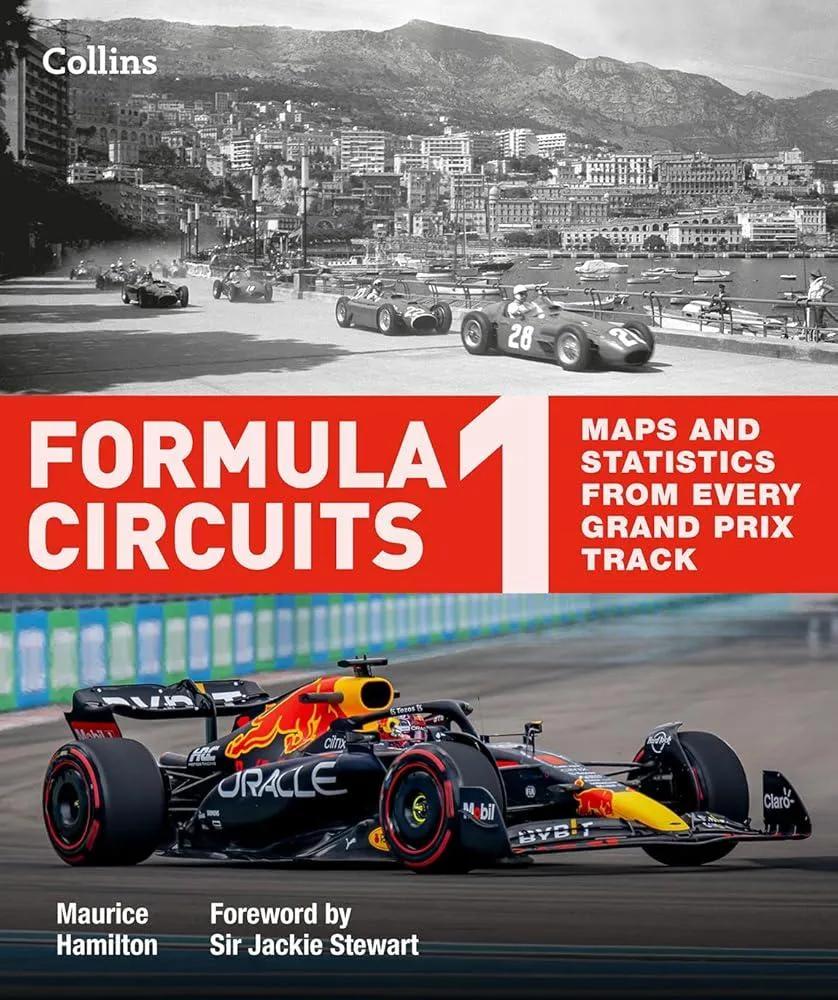 Formula 1 Circuits : Maps and Statistics from Every Grand Prix Track