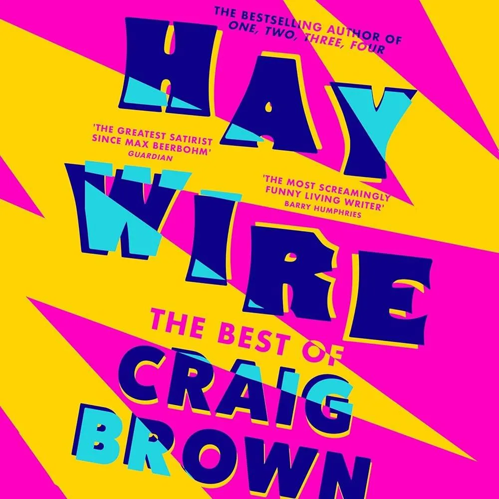 Haywire : The Best of Craig Brown