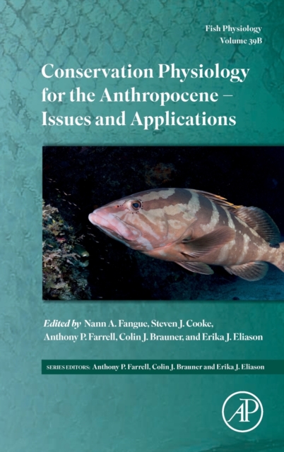 Conservation Physiology for the Anthropocene - Issues and Applications