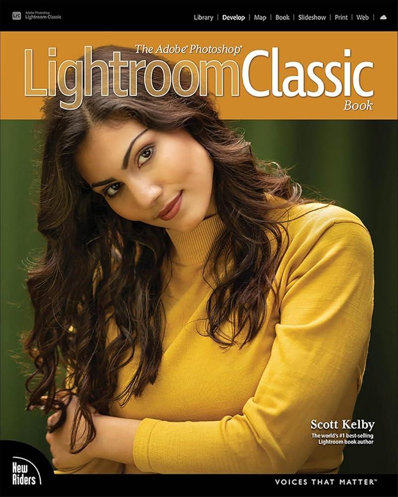 Adobe Photoshop Lightroom Classic Book, The