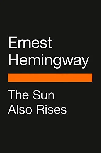 The Sun Also Rises : Penguin Classics Deluxe Edition