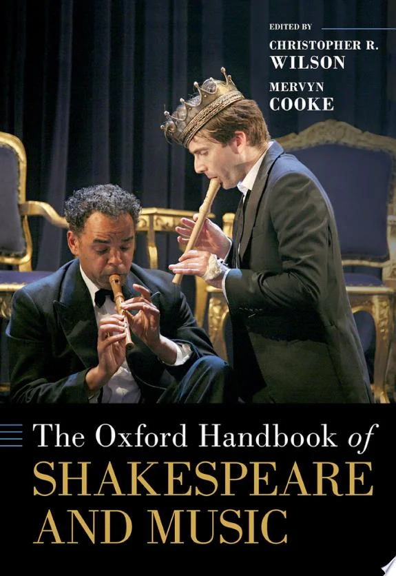 The Oxford Handbook of Shakespeare and Music