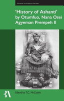 History of Ashanti by Otumfuo, Nana Osei Agyeman Prempeh II