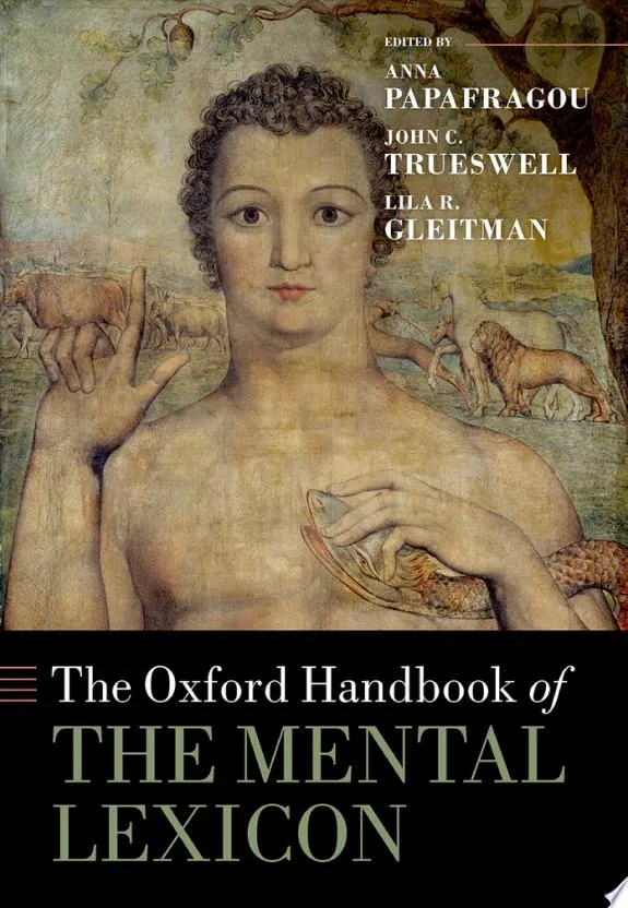 The Oxford Handbook of the Mental Lexicon