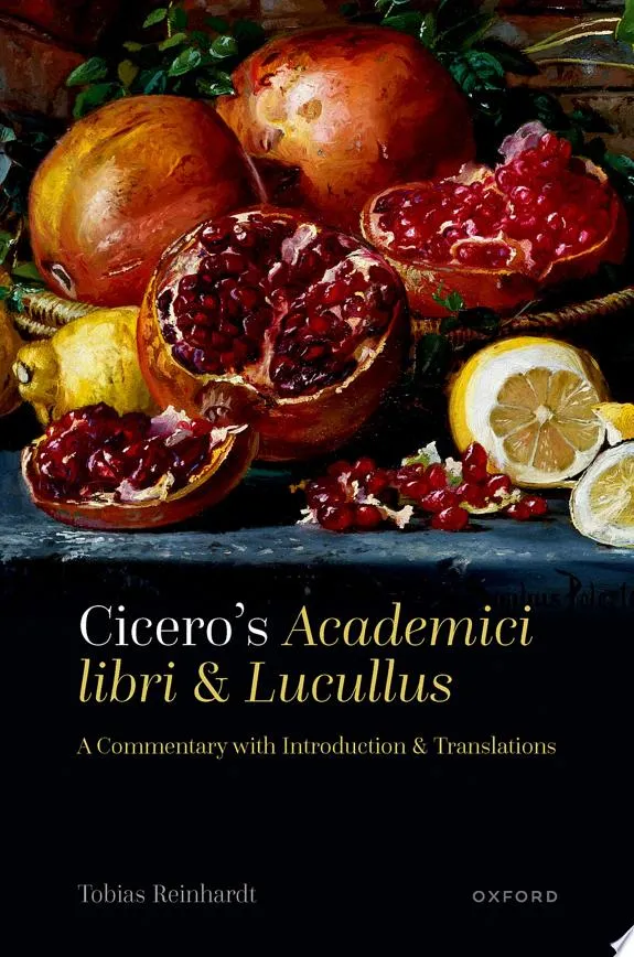 Cicero's Academici libri and Lucullus : A Commentary with Introduction and Translations