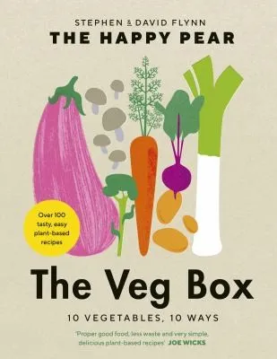 The Veg Box : 10 Vegetables, 10 Ways