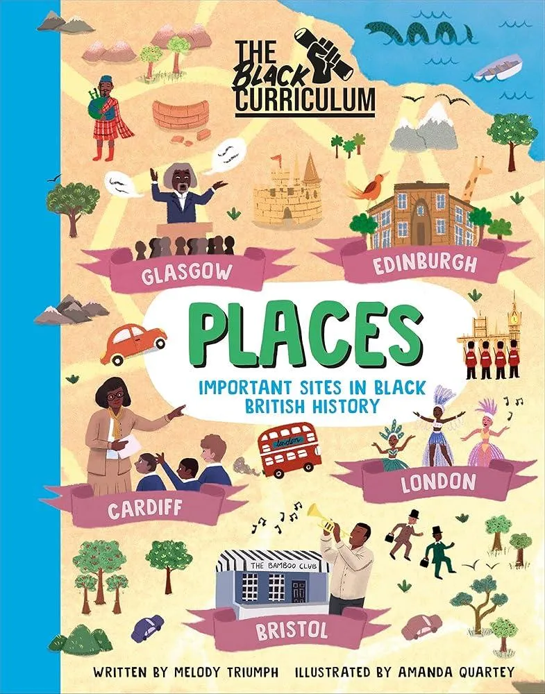 The Black Curriculum Places : Important Sites in Black British History