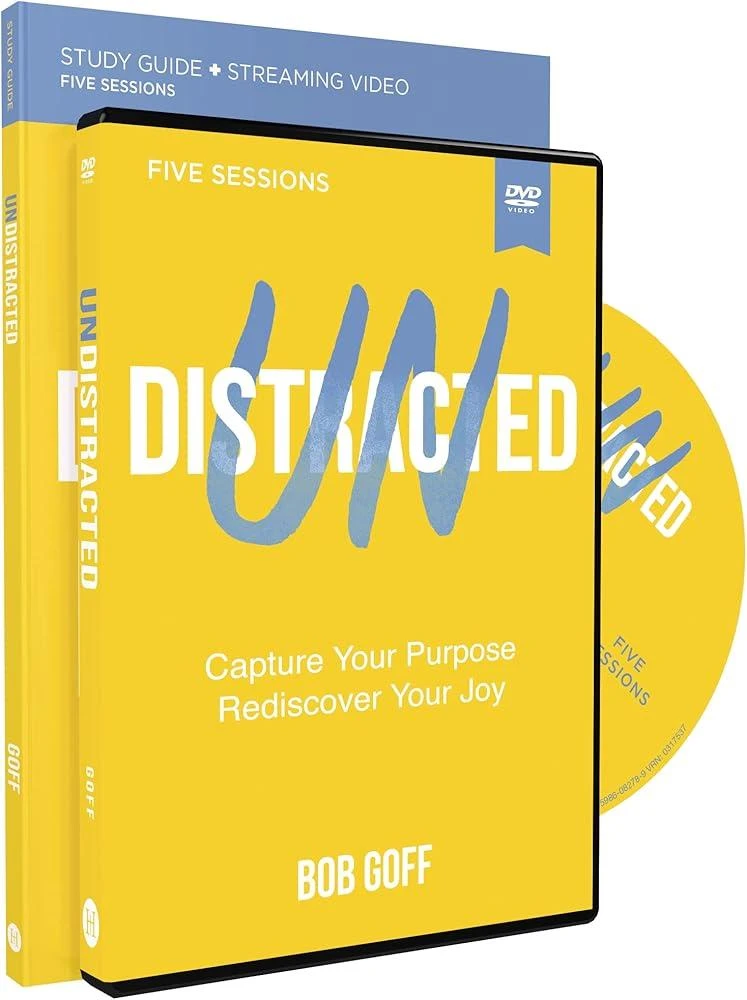 Undistracted Study Guide with DVD : Capture Your Purpose. Rediscover Your Joy.