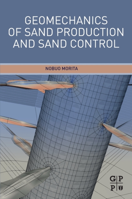 Geomechanics of Sand Production and Sand Control
