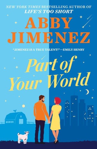 Part of Your World : an irresistibly hilarious and heartbreaking romantic comedy