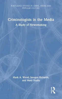 Criminologists in the Media