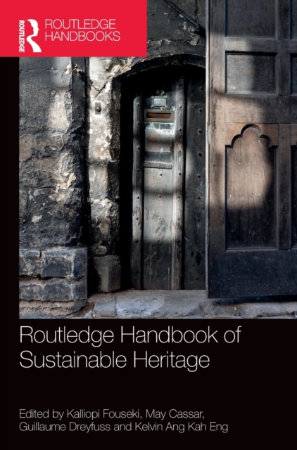 Routledge Handbook of Sustainable Heritage