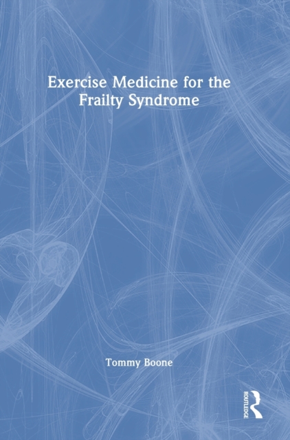 Exercise Medicine for the Frailty Syndrome