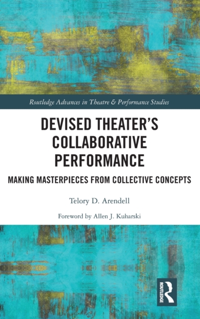 Devised Theater’s Collaborative Performance